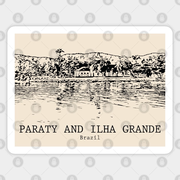 Paraty and Ilha Grande - Brazil Magnet by Lakeric